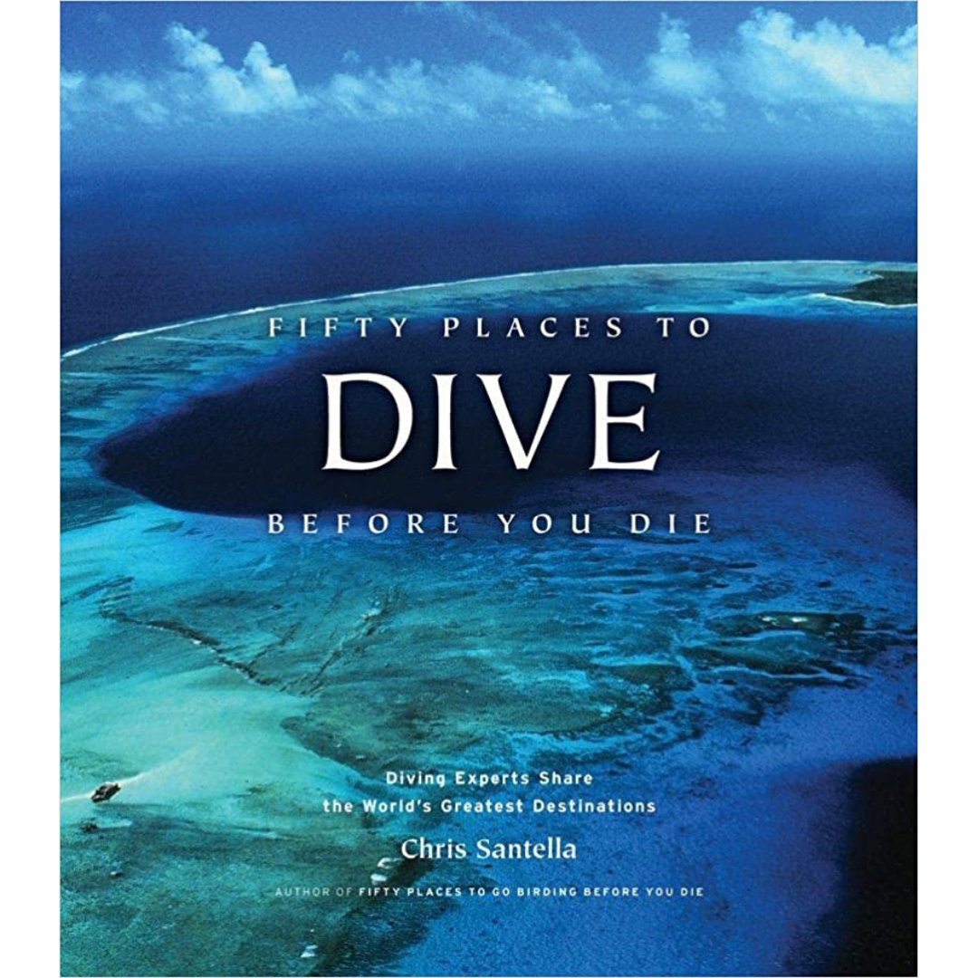 Fifty Places to Dive Before You Die (Hardback)
